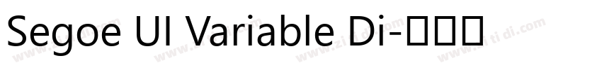 Segoe UI Variable Di字体转换 Segoe UI Variable Di字体转换